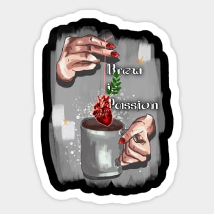 Brew is Passion Sticker